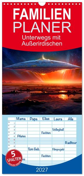 Familienplaner 2027 - Unterwegs mit Außerirdischen mit 5 Spalten (Wandkalender 21 x 45 cm) CALVENDO