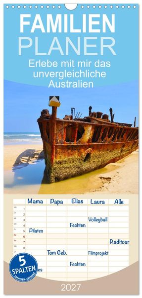 Familienplaner 2027 - Erlebe mit mir das unvergleichliche Australien mit 5 Spalten (Wandkalender 21 x 45 cm) CALVENDO