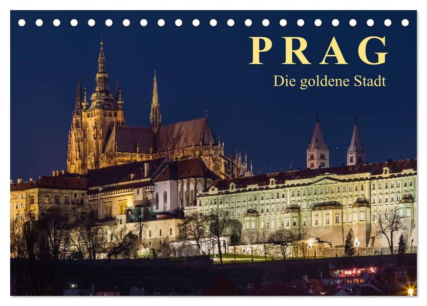 Prag - die goldene Stadt (Tischkalender 2027 DIN A5 quer) CALVENDO Monatskalender