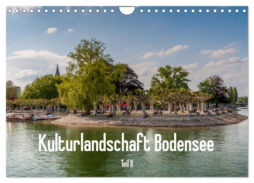 Kulturlandschaft Bodensee - Teil II (Wandkalender 2027 DIN A4 quer) CALVENDO Monatskalender