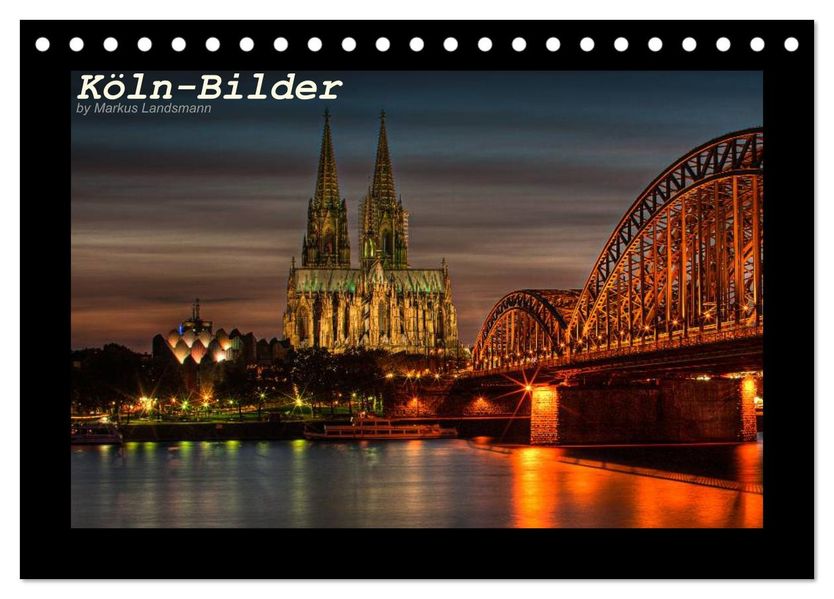 Köln-Bilder (Tischkalender 2027 DIN A5 quer) CALVENDO Monatskalender