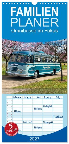Familienplaner 2027 - Omnibusse im Fokus mit 5 Spalten (Wandkalender 21 x 45 cm) CALVENDO