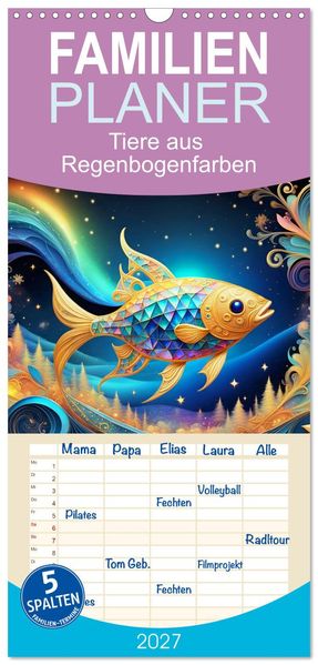 Familienplaner 2027 - Tiere aus Regenbogenfarben mit 5 Spalten (Wandkalender 21 x 45 cm) CALVENDO