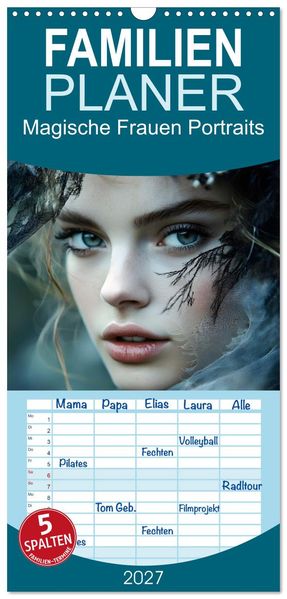 Familienplaner 2027 - Magische Frauen Portraits mit 5 Spalten (Wandkalender 21 x 45 cm) CALVENDO
