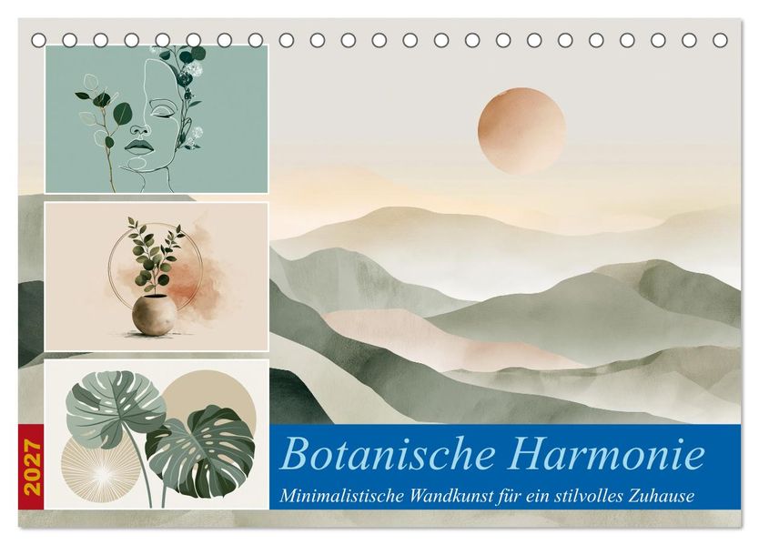 Botanische Harmonie (Tischkalender 2027 DIN A5 quer) CALVENDO Monatskalender