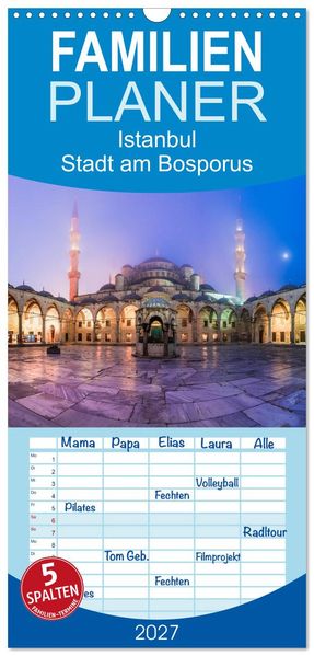 Familienplaner 2027 - Istanbul - Stadt am Bosporus mit 5 Spalten (Wandkalender 21 x 45 cm) CALVENDO