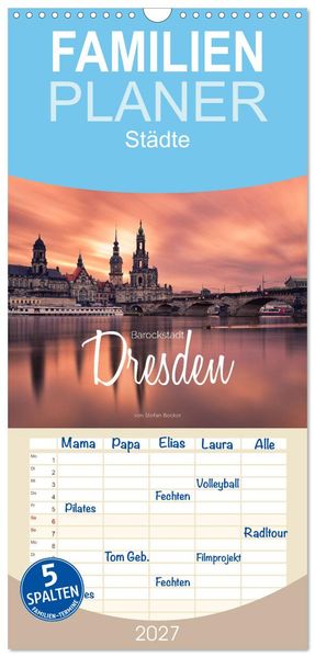 Familienplaner 2027 - Barockstadt Dresden mit 5 Spalten (Wandkalender 21 x 45 cm) CALVENDO