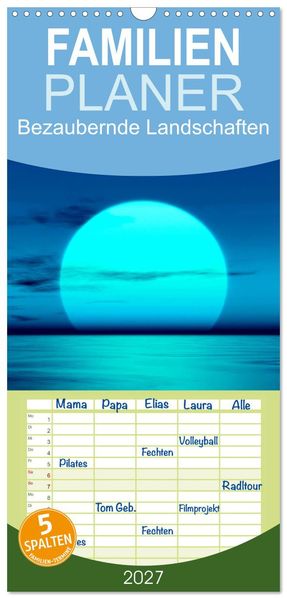 Familienplaner 2027 - Bezaubernde Landschaften mit 5 Spalten (Wandkalender 21 x 45 cm) CALVENDO