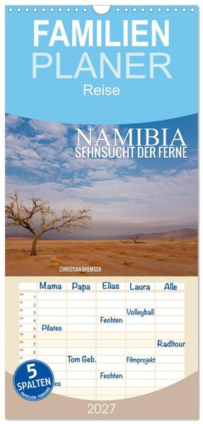 Familienplaner 2027 - Namibia - Sehnsucht der Ferne mit 5 Spalten (Wandkalender 21 x 45 cm) CALVENDO