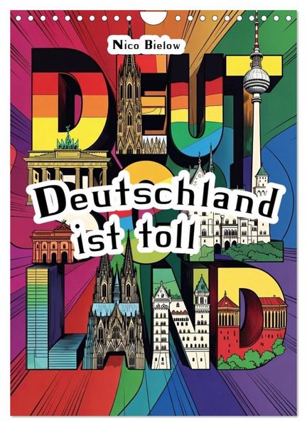 Deutschland ist toll (Wandkalender 2027 DIN A4 hoch) CALVENDO Monatskalender