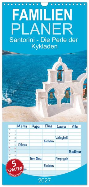 Familienplaner 2027 - Santorini - Die Perle der Kykladen mit 5 Spalten (Wandkalender 21 x 45 cm) CALVENDO