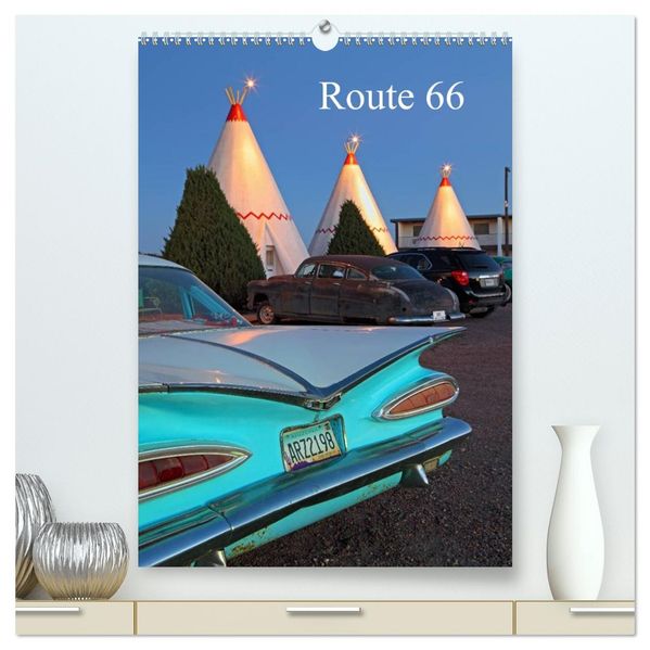 Route 66 (hochwertiger Premium Wandkalender 2027 DIN A2 hoch) Kunstdruck in Hochglanz