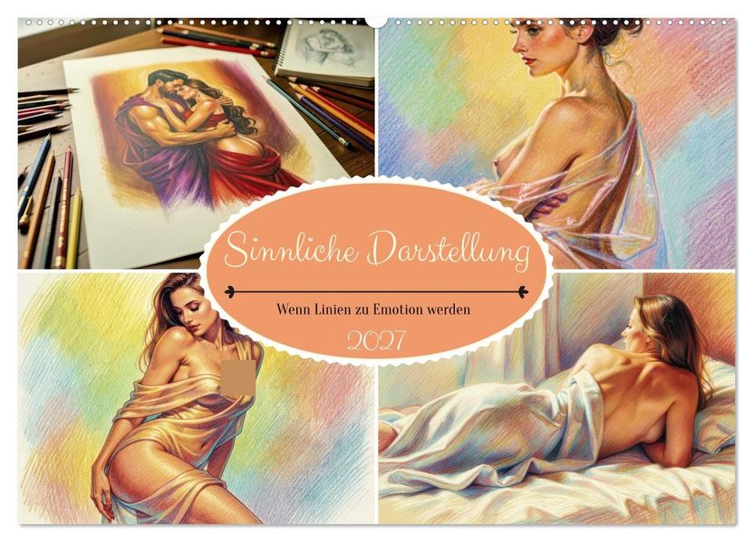 Sinnliche Darstellung (Wandkalender 2027 DIN A2 quer) CALVENDO Monatskalender