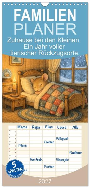 Familienplaner 2027 - Zuhause bei den Kleinen. Ein Jahr voller tierischer Rückzugsorte. mit 5 Spalten (Wandkalender 21 x 45 cm) CALVENDO