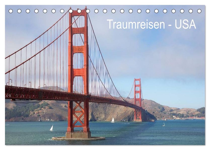 Traumreisen USA (Tischkalender 2027 DIN A5 quer) CALVENDO Monatskalender