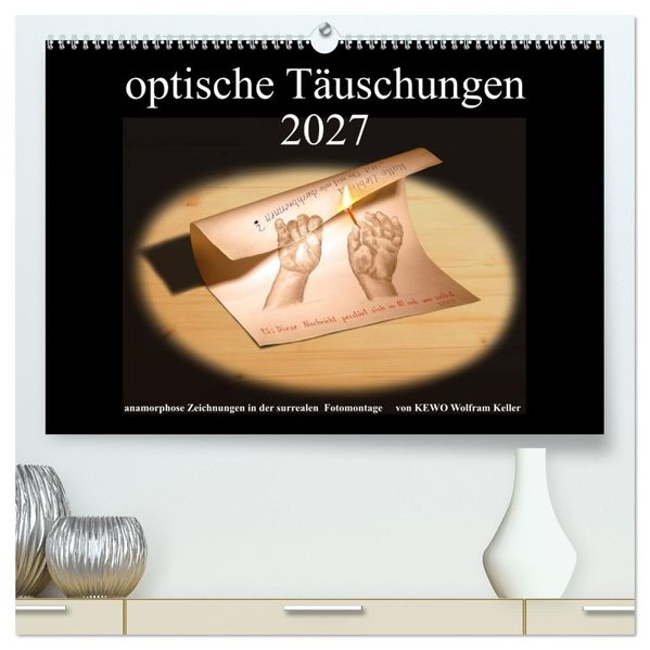 optische Täuschungen 2027 (hochwertiger Premium Wandkalender 2027 DIN A2 quer) Kunstdruck in Hochglanz