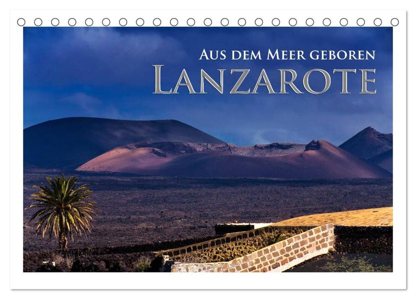 Aus dem Meer geboren - Lanzarote (Tischkalender 2027 DIN A5 quer) CALVENDO Monatskalender