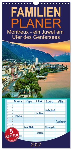 Familienplaner 2027 - Montreux - ein Juwel am Ufer des Genfersees mit 5 Spalten (Wandkalender 21 x 45 cm) CALVENDO