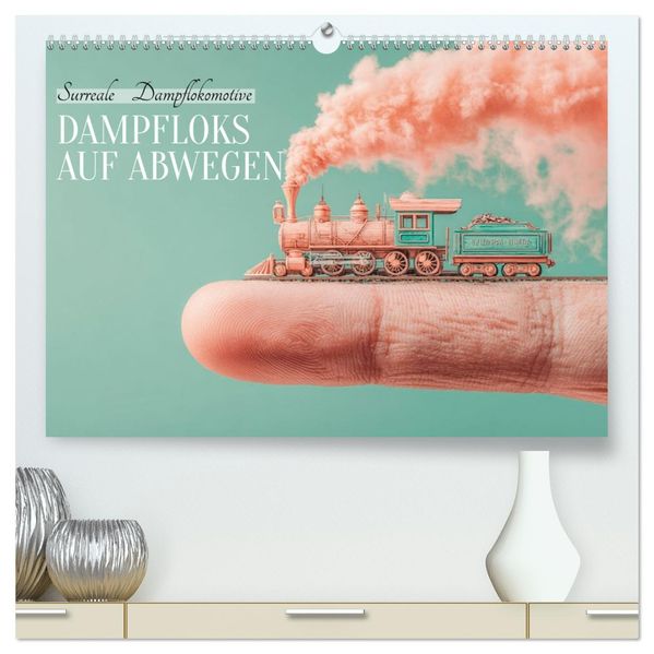 Dampfloks auf Abwegen (hochwertiger Premium Wandkalender 2027 DIN A2 quer) Kunstdruck in Hochglanz