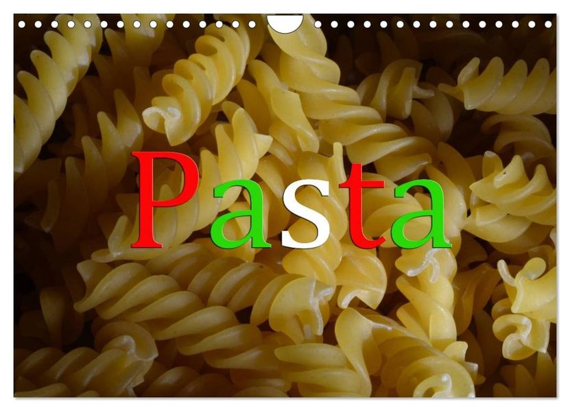 Pasta (Wandkalender 2027 DIN A4 quer) CALVENDO Monatskalender