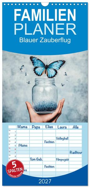 Familienplaner 2027 - Blauer Zauberflug mit 5 Spalten (Wandkalender 21 x 45 cm) CALVENDO