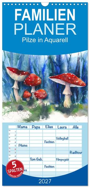 Familienplaner 2027 - Pilze in Aquarell mit 5 Spalten (Wandkalender 21 x 45 cm) CALVENDO