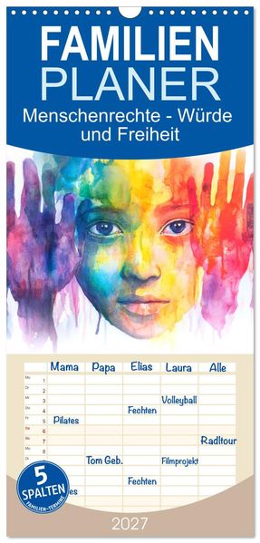 Familienplaner 2027 - Menschenrechte - Würde und Freiheit mit 5 Spalten (Wandkalender 21 x 45 cm) CALVENDO
