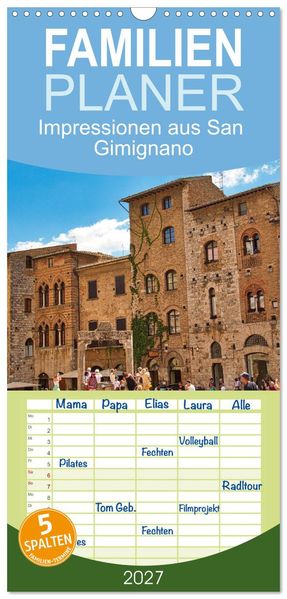 Familienplaner 2027 - Impressionen aus San Gimignano mit 5 Spalten (Wandkalender 21 x 45 cm) CALVENDO