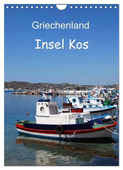 Griechenland - Insel Kos (Wandkalender 2027 DIN A4 hoch) CALVENDO Monatskalender