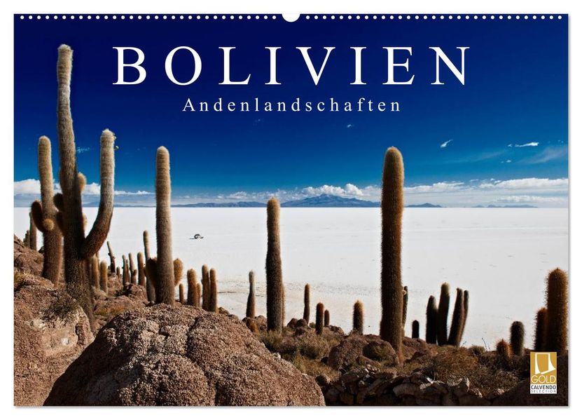 Bolivien Andenlandschaften (Wandkalender 2027 DIN A2 quer) CALVENDO Monatskalender