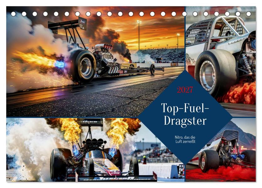 Top-Fuel-Dragster (Tischkalender 2027 DIN A5 quer) CALVENDO Monatskalender