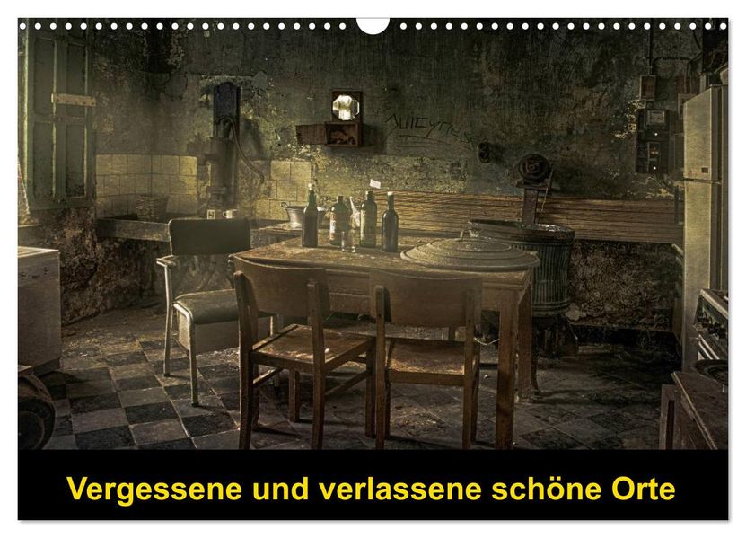 Vergessene und verlassene schöne Orte (Wandkalender 2027 DIN A3 quer) CALVENDO Monatskalender