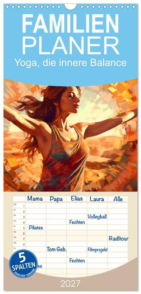 Familienplaner 2027 - Yoga die innere Balance mit 5 Spalten (Wandkalender 21 x 45 cm) CALVENDO
