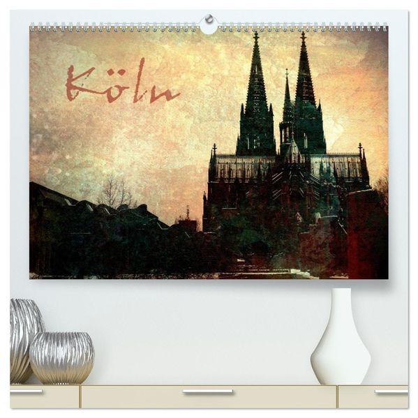 Köln (hochwertiger Premium Wandkalender 2027 DIN A2 quer) Kunstdruck in Hochglanz