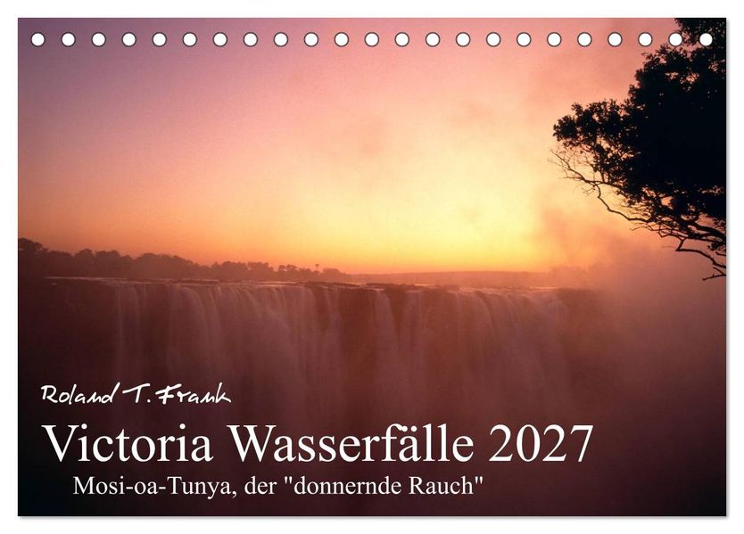 Victoria Wasserfälle (Tischkalender 2027 DIN A5 quer) CALVENDO Monatskalender