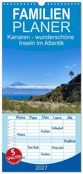 Familienplaner 2027 - Kanaren - wunderschöne Inseln im Atlantik mit 5 Spalten (Wandkalender 21 x 45 cm) CALVENDO