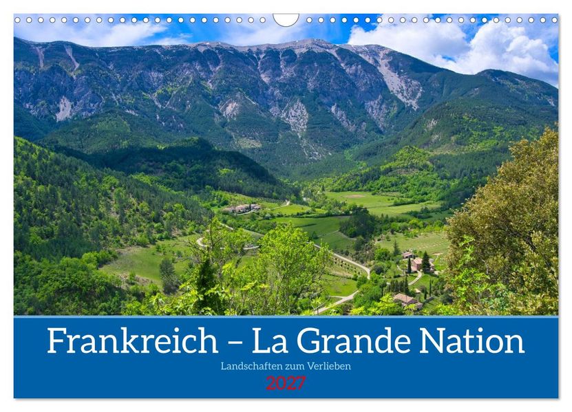Frankreich - Landschaften zum Verlieben (Wandkalender 2027 DIN A3 quer) CALVENDO Monatskalender