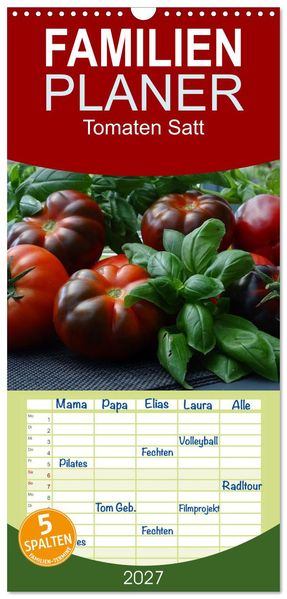 Familienplaner 2027 - Tomaten Satt mit 5 Spalten (Wandkalender 21 x 45 cm) CALVENDO