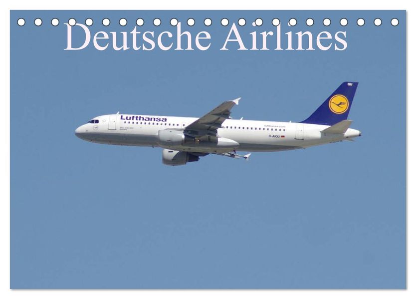 Deutsche Airlines (Tischkalender 2027 DIN A5 quer) CALVENDO Monatskalender