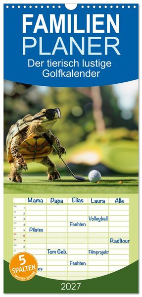 Familienplaner 2027 - Der tierisch lustige Golfkalender mit 5 Spalten (Wandkalender 21 x 45 cm) CALVENDO