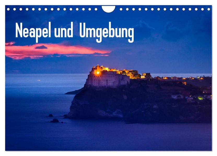 Neapel und Umgebung (Wandkalender 2027 DIN A4 quer) CALVENDO Monatskalender