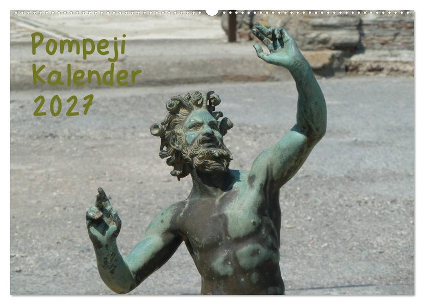 Pompeji-Kalender (Wandkalender 2027 DIN A2 quer) CALVENDO Monatskalender