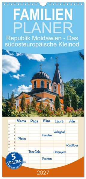 Familienplaner 2027 - Republik Moldawien - Das südosteuropäische Kleinod mit 5 Spalten (Wandkalender 21 x 45 cm) CALVENDO