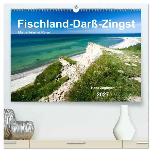 Fischland-Darß-Zingst - Momente einer Reise (hochwertiger Premium Wandkalender 2027 DIN A2 quer) Kunstdruck in Hochglanz