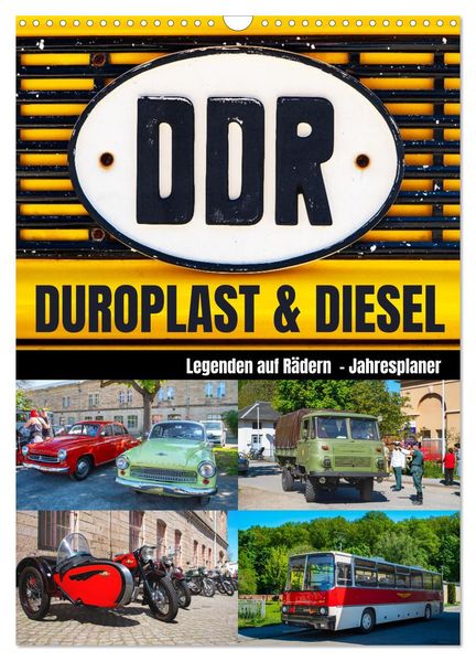 Duroplast und Diesel Legenden auf Rädern (Wandkalender 2027 DIN A3 hoch) CALVENDO Monatskalender