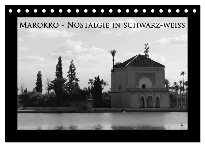 Marokko - Nostalgie in schwarz-weiss (Tischkalender 2027 DIN A5 quer) CALVENDO Monatskalender
