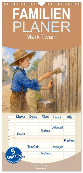 Familienplaner 2027 - Mark Twain mit 5 Spalten (Wandkalender 21 x 45 cm) CALVENDO