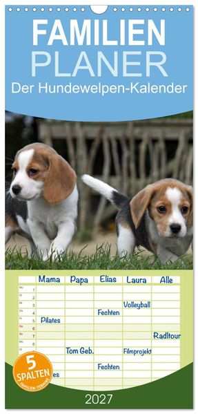 Familienplaner 2027 - Der Hundewelpen-Geburtstagskalender mit 5 Spalten (Wandkalender 21 x 45 cm) CALVENDO