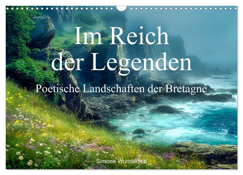 Im Reich der Legenden - Poetische Landschaften der Bretagne (Wandkalender 2027 DIN A3 quer) CALVENDO Monatskalender