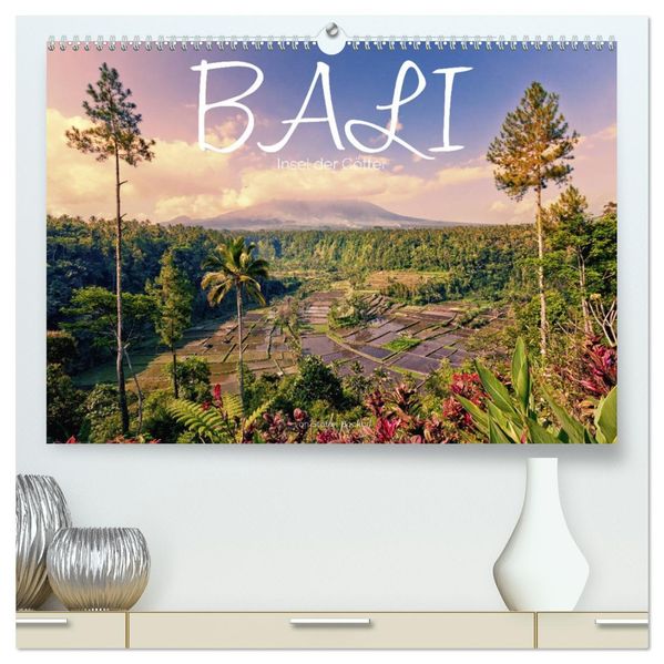 Bali - Insel der Götter (hochwertiger Premium Wandkalender 2027 DIN A2 quer) Kunstdruck in Hochglanz